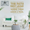 Inspirational Wall Decal - Do Not Go Where The Path May Lead - Motivational Quote - Vinyl Art for Home, Bedroom or Living Room Decor