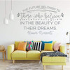 Inspirational Wall Decal - Eleanor Roosevelt 'Those Who Believe' Quote Vinyl Lettering for Bedroom, Living Room, Home Decor