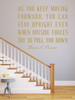 Inspirational Wall Decal - In Move Forward Stay Upright - Bonnie L Oscarson Motivational Quote Vinyl Sticker Design for Home or Bedroom Decor