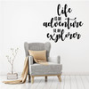Inspirational Wall Decal - Life Is An Adventure Be An Explorer - Motivational Quote - Vinyl Art for Home Decoration, Bedroom or Living Room Decor