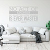 Inspirational Wall Decal - No Matter How Small - Vinyl Art for Home, Bedroom or Living Room Decor