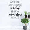 Inspirational Wall Decal - Over Time Simple Habits - Vinyl Art for Home, Bedroom or Living Room Decor