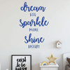 Inspirational Wall Decal for Girls - Dream Big Sparkle More Shine Bright - Vinyl Sticker Art Decoration for Teen's Bedroom or Playroom Decor