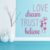 Inspiring Affirmation Wall Decals - "Love Dream Trust Believe" with Flower Silhouettes - Vinyl Lettering Home Decor for Living Room, Bedroom - Available in Black, White, Yellow, Pink, Other Colors