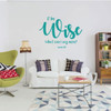 LDS Wall Decal - O Be Wise What Can I Say More? Jacob 6:12 - Vinyl Decoration for Home, Bedroom, Living Room or Nursery Decor