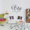 LDS Wall Decal - O Be Wise What Can I Say More? Jacob 6:12 - Vinyl Decoration for Home, Bedroom, Living Room or Nursery Decor