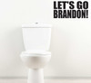 Let's Go Brandon Decal Vinyl Decor