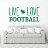 Live Love Football Wall Decal - Vinyl Art Sticker for Bedroom, Home Decor, Playroom or Game Room Decoration