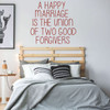 Love Wall Decal - A Happy Marriage Is The Union - Vinyl Decoration for Bedroom, Home, Living Room or Family Room