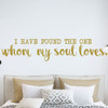Love Wall Decal - I Have Found The One - Vinyl Decoration for Bedroom, Home, Living Room or Family Room