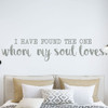 Love Wall Decal - I Have Found The One - Vinyl Decoration for Bedroom, Home, Living Room or Family Room