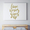 Love Wall Decal - Love Never Gives Up - Vinyl Bedroom Decor, Home, Living Room or Family Room Decoration
