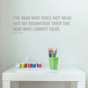 Mark Twain Quote Vinyl Wall Decal: The Man Who Does Not Read - Literacy Theme Decorative Saying for Home, Office, Classroom, Library