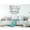 Maya Angelou Wall Decal - Try To Be A Rainbow - Inspirational Vinyl Decorations for Home, Bedroom or Living Room Decor