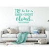 Maya Angelou Wall Decal - Try To Be A Rainbow - Inspirational Vinyl Decorations for Home, Bedroom or Living Room Decor
