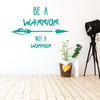 Motivational Wall Decal - Be A Warrior Nor A Worrier - Inspirational Vinyl Quotes for Bedroom Decor, Living Room, Dorm or Home Decoration