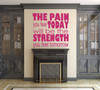 Motivational Wall Decal - Inspiring Vinyl Decor for Athletes, Competitors, and Teens - Driving Quote for Anyone. The Pain You Feel Today Will Be the Strength You Feel Tomorrow