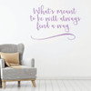 Motivational Wall Decal - What's Meant To Be - Inspirational Vinyl Decorations for Home, Bedroom or Living Room Decor
