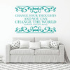 Motivational Wall Decal With Vine Design - Change Your Thoughts - Norman Vincent Pale Vinyl Art for Home, Bedroom or Living Room Decor