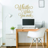 Motivational Wall Decal ' Whistle While You Work - Vinyl Decor Lettering for Work Office, School Classroom, Living Room, Bedroom, Playroom at Home