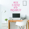 Music Wall Decal - Music Is Poetry - Musician Gifts For Bedroom, Playroom or Studio Room Decoration