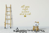 Nursery Wall Decal - All You Need Is Love And A Cat - Vinyl Decor for Baby's Room, Bedroom or Play Room