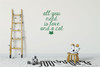 Nursery Wall Decal - All You Need Is Love And A Cat - Vinyl Decor for Baby's Room, Bedroom or Play Room