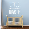 Nursery Wall Decal - Little Miracle - Vinyl Wall Decor for Baby's Room, Bedroom or Play Room.