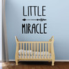 Nursery Wall Decal - Little Miracle - Vinyl Wall Decor for Baby's Room, Bedroom or Play Room.