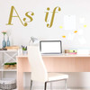 Office or Home Command Center 'As If' Vinyl Wall Decal ' A Variety of Sizes and Colors Available