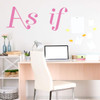Office or Home Command Center 'As If' Vinyl Wall Decal ' A Variety of Sizes and Colors Available