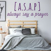 Prayer Wall Decal - Always Say A Pray - Removable Vinyl Wall Art for Bedroom, Living Room, Family Room or Hallway Decor
