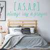Prayer Wall Decal - Always Say A Pray - Removable Vinyl Wall Art for Bedroom, Living Room, Family Room or Hallway Decor