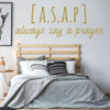 Prayer Wall Decal - Always Say A Pray - Removable Vinyl Wall Art for Bedroom, Living Room, Family Room or Hallway Decor