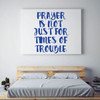 Prayer Wall Decal - Is Not Just For Times Of Trouble - Removable Vinyl Wall Art for Bedroom, Living Room, Family Room or Hallway Decor