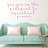 Prayer Wall Decal - The Passport To Spiritual Power - Removable Vinyl Wall Art for Bedroom, Living Room, Family Room or Hallway Decor