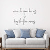 Spanish Quote Decal Vinyl Wall Design - Ama Lo Que Haces y Haz Lo Que Amas - Elegant Latin American Themed Lettering Decor