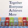 TEAM Motivational Decals - Vinyl Wall Decor for Sports, Classroom, Family - Teamwork Inspirational Quote - Together Everyone Achieves More Acronym