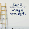 Teen inspirational Wall Decal - Even If Everyone is Doing It - Religious Decoration for Bedroom, Living Room or Home Decor