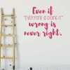 Teen inspirational Wall Decal - Even If Everyone is Doing It - Religious Decoration for Bedroom, Living Room or Home Decor