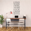 Thomas Jefferson Sticker - Wall Decal Quote - I Find The Harder I Work, The More Luck I Seem To Have - Vinyl Decor for Playroom, Study Area or Classroom Decoration
