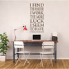 Thomas Jefferson Sticker - Wall Decal Quote - I Find The Harder I Work, The More Luck I Seem To Have - Vinyl Decor for Playroom, Study Area or Classroom Decoration