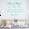 Wall Decals for Bedroom - Marriage An Endless Sleepover - Vinyl Sticker Decor for Home Decoration, Living Room or Family Room