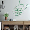 West Virginia Wall Decor - Why Would You Live Anywhere Else - State Silhouette Vinyl Decal Art for Home Decor, Living Room or Family Room Decoration