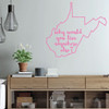 West Virginia Wall Decor - Why Would You Live Anywhere Else - State Silhouette Vinyl Decal Art for Home Decor, Living Room or Family Room Decoration