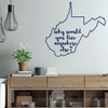 West Virginia Wall Decor - Why Would You Live Anywhere Else - State Silhouette Vinyl Decal Art for Home Decor, Living Room or Family Room Decoration
