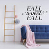 'Fall Sweet Fall' - Autumn Wall Decal - Vinyl Decor for Living Room, Entryway, Family Room or Home Decoration