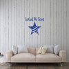 'In God We Trust' Vinyl Decor ' Star with USA Flag Silhouette ' Patriotic and Inspiring Quote for the Living Room, Bedroom, or Kitchen