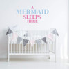 Baby Girl Nursery Decor - Vinyl Wall Decal for Bedroom Decoration - A Mermaid Sleeps Here - Available in Pink, Purple, Gold, Turquoise, Other Colors