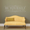 Be Yourself Everyone Else Is Already Taken Decal - Oscar Wilde Motivational Quote Vinyl Wall Lettering for Home Decor